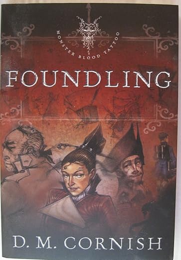 Foundling (Monster Blood Tattoo, Book 1)