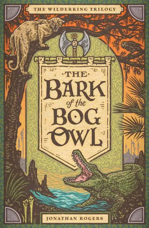 The Bark of the Bog Owl (Wilderking Trilogy)