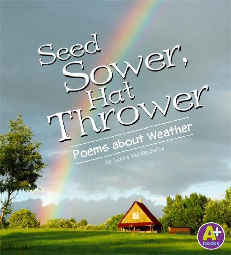 Seed Sower, Hat Thrower: Poems about Weather (Poetry)