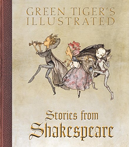 Green Tiger’s Illustrated Stories from Shakespeare
