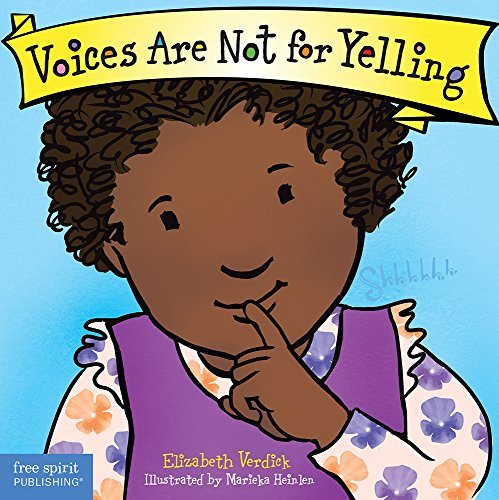 Voices Are Not for Yelling (Best Behavior)