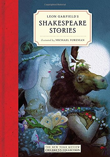 Leon Garfield’s Shakespeare Stories (New York Review Books Children’s Collection)