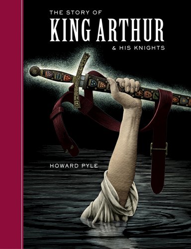 The Story of King Arthur and His Knights (Sterling Unabridged Classics)