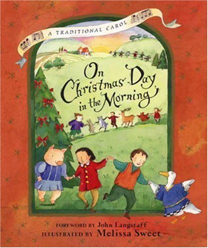 On Christmas Day in the Morning: A Traditional Carol