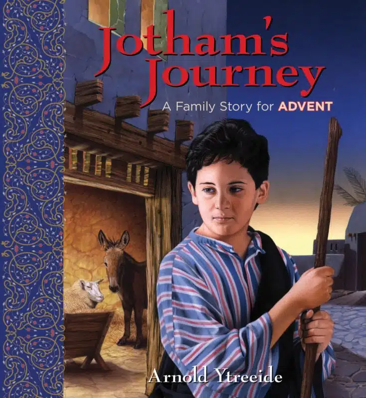 Jotham’s Journey: A Storybook for Advent
