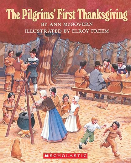 The Pilgrims’ First Thanksgiving