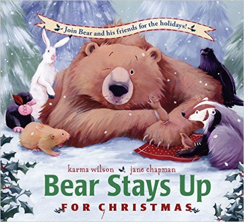 Bear Stays Up for Christmas (The Bear Books)