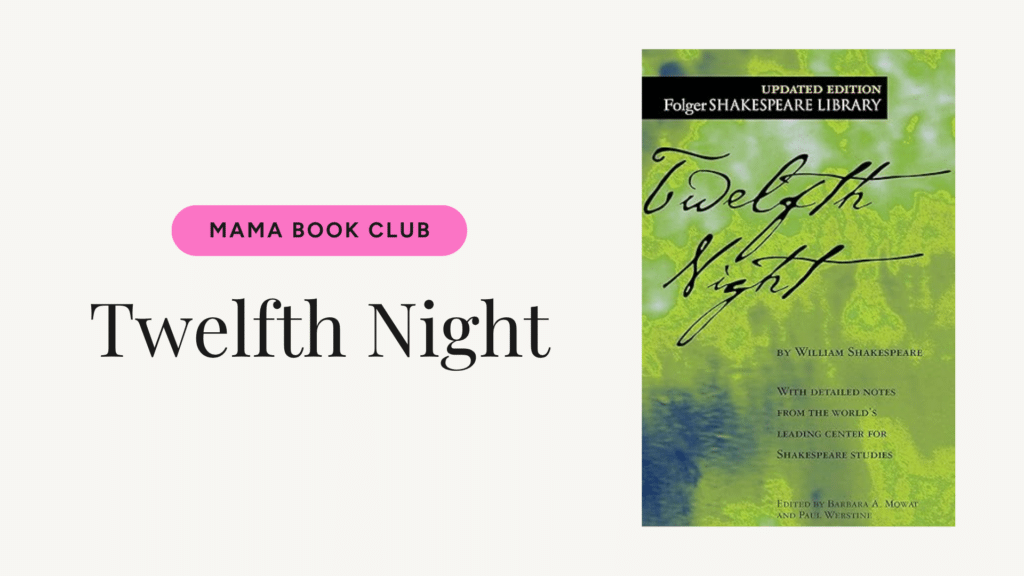 Left-side hero: large 'Twelfth Night' title with a pink rounded button reading 'MAMA BOOK CLUB' on a cream background; right side shows a green book cover for Twelfth Night (Folger Shakespeare Library).