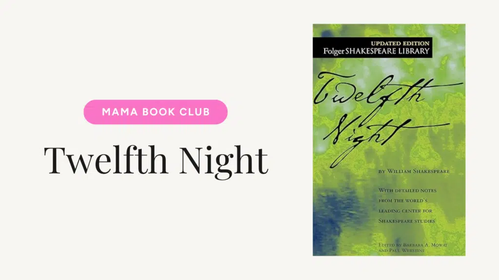 MBC -Twelfth- Night-feature - Read-Aloud Revival ® with Sarah Mackenzie Left-side hero: large 'Twelfth Night' title with a pink rounded button reading 'MAMA BOOK CLUB' on a cream background; right side shows a green book cover for Twelfth Night (Folger Shakespeare Library).