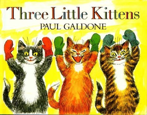 Three Little Kittens (Folk Tale Classics)