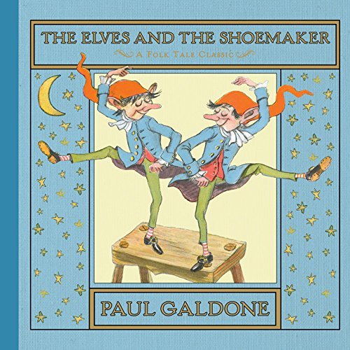 The Elves and the Shoemaker (Folk Tale Classics)