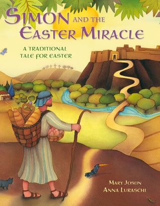 Simon and the Easter Miracle: A Traditional Tale for Easter