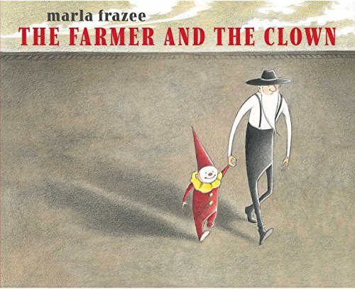 The Farmer and the Clown (Ala Notable Children’s Books. Younger Readers (Awards))