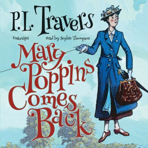 Mary Poppins Comes Back: Mary Poppins, Book 2