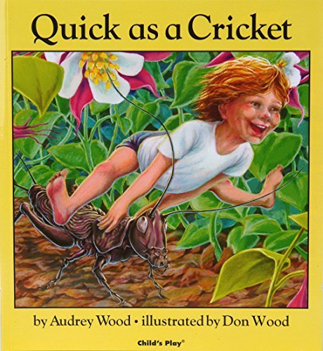Quick As a Cricket (Child’s Play Library)