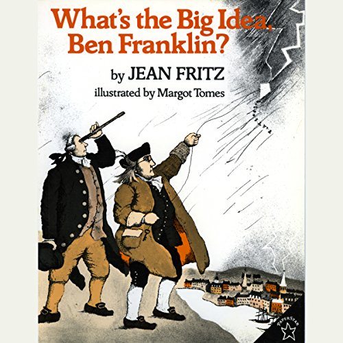 What’s The Big Idea, Ben Franklin?
