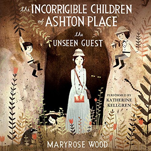 The Unseen Guest: The Incorrigible Children of Ashton Place, Book 3