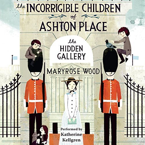 The Hidden Gallery: The Incorrigible Children of Ashton Place: Book II