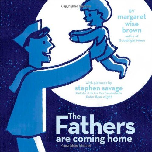 The Fathers Are Coming Home