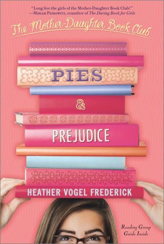Pies & Prejudice (The Mother-Daughter Book Club)