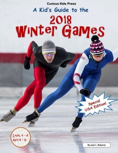 A Kid’s Guide to the 2018 Winter Games
