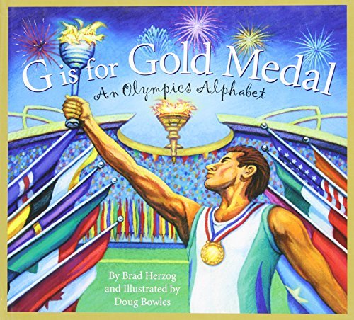 G is for Gold Medal: An Olympics Alphabet (Sports Alphabet)