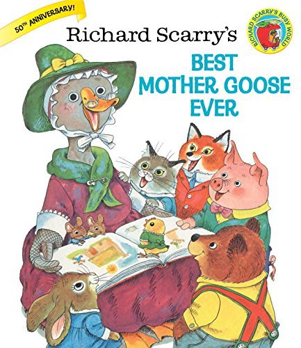Richard Scarry’s Best Mother Goose Ever (Giant Golden Book)