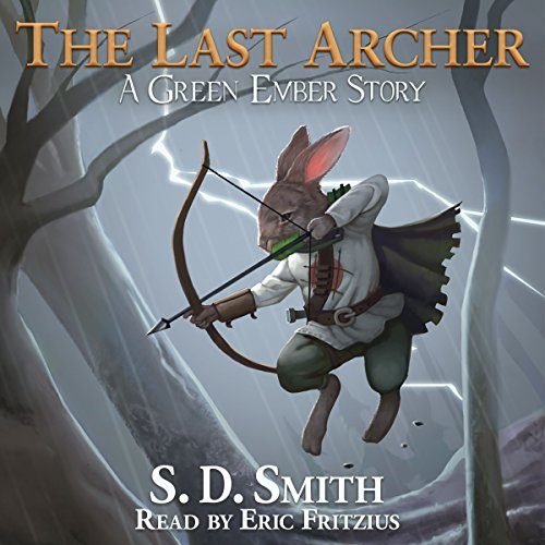 The Last Archer: A Green Ember Story