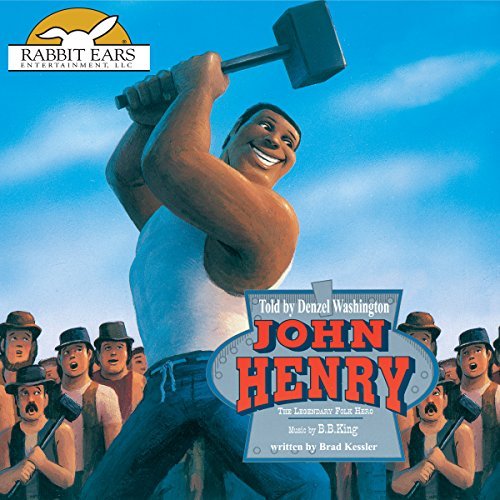 John Henry: Rabbit Ears: A Classic Tale (Spotlight)