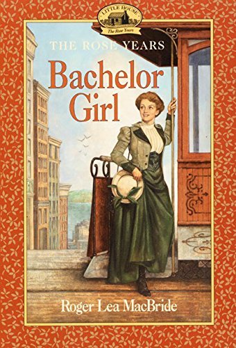 Bachelor Girl (Little House Sequel)