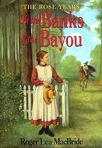 On the Banks of the Bayou (Little House Sequel)