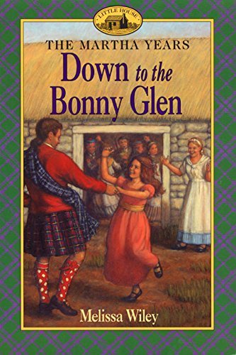 Down to the Bonny Glen (Martha Years)