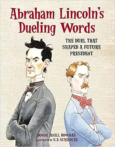 Abraham Lincoln’s Dueling Words