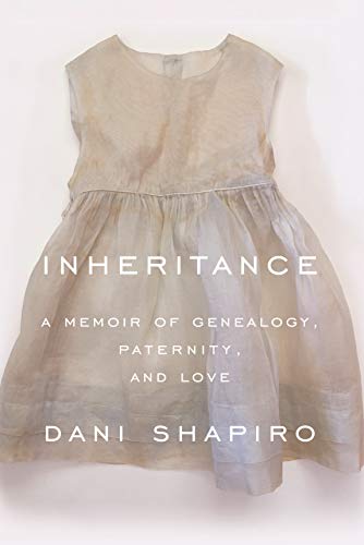 Inheritance: A Memoir of Genealogy, Paternity, and Love