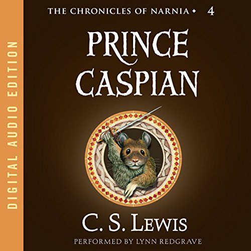 Prince Caspian: The Chronicles of Narnia