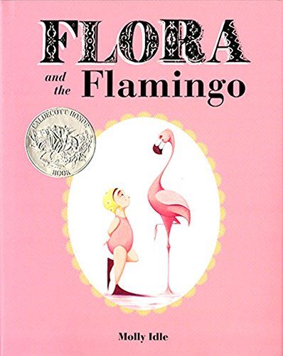 Flora and the Flamingo (Flora and Her Feathered Friends-books)