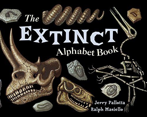 The Extinct Alphabet Book (Jerry Pallotta’s Alphabet Books)