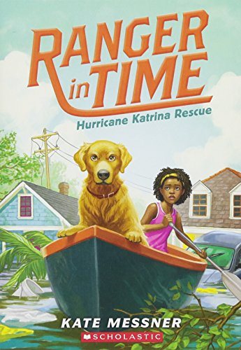 Hurricane Katrina Rescue (Ranger in Time #8)