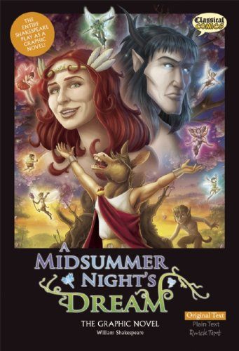A Midsummer Night’s Dream The Graphic Novel: Original Text (Classical Comics)