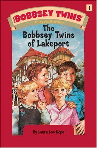 Bobbsey Twins 01: The Bobbsey Twins of Lakeport