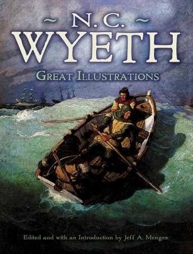 Great Illustrations by N. C. Wyeth (Dover Fine Art, History of Art)