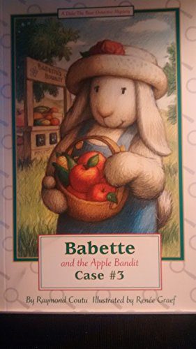 Babette and the Apple Bandit (Duke the Bear Detective, Case #3)