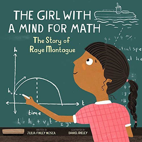 The Girl With a Mind for Math: The Story of Raye Montague (Amazing Scientists)