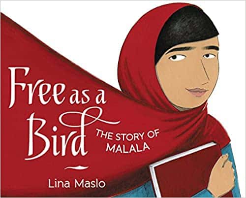Free As A Bird: The Story of Malala