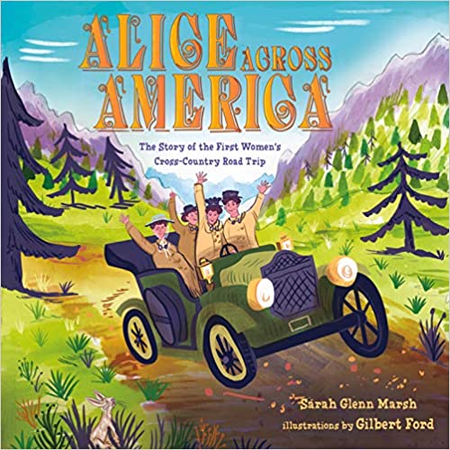 Alice Across America: The Story of the First Women’s Cross-Country Road Trip