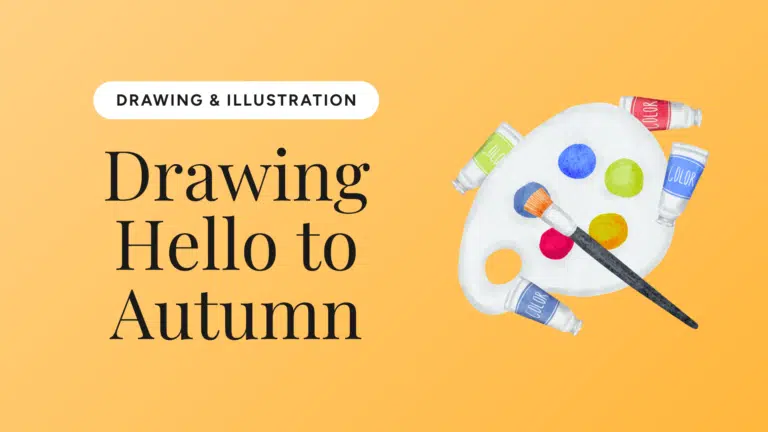 Drawing Hello to Autumn
