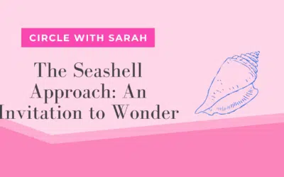 The Seashell Approach: An Invitation to Wonder