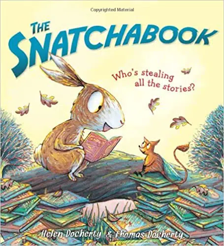 The Snatchabook: A Funny Rhyming Read Aloud Bedtime Story For Kids