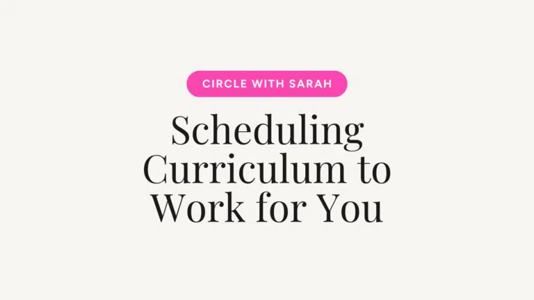 Pink rounded button 'Circle with Sarah' above a large serif headline reading 'Scheduling Curriculum to Work for You' on a pale background.