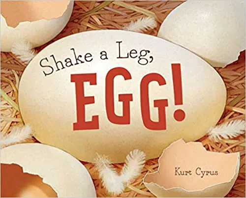 Shake a Leg, Egg